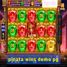 pinata wins demo pg